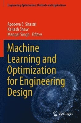 Machine Learning and Optimization for Engineering Design 1