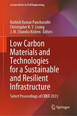 Low Carbon Materials and Technologies for a Sustainable and Resilient Infrastructure 1