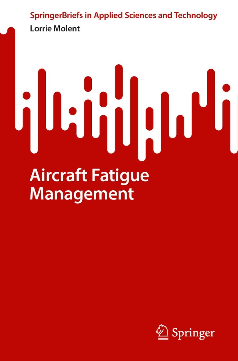 Lorrie Molent - Aircraft Fatigue Management, Häftad