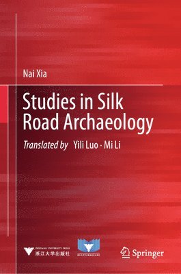 bokomslag Studies in Silk Road Archaeology