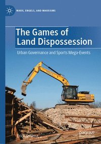 bokomslag The Games of Land Dispossession