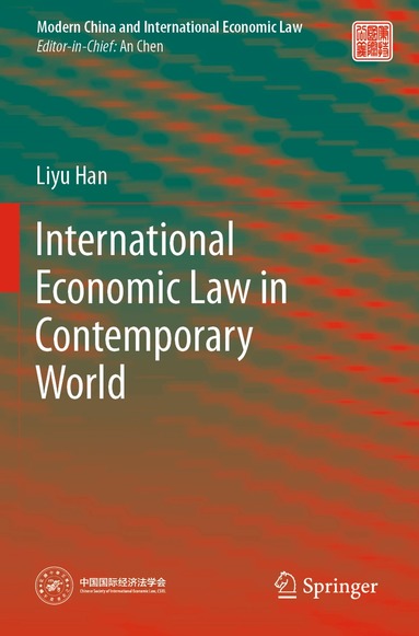 Liyu Han - International Economic Law in Contemporary World, Häftad