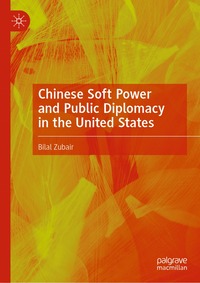 bokomslag Chinese Soft Power and Public Diplomacy in the United States