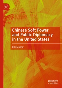 bokomslag Chinese Soft Power and Public Diplomacy in the United States