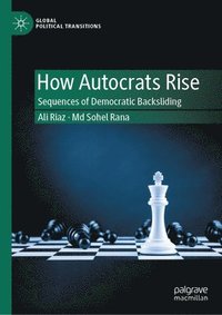 bokomslag How Autocrats Rise