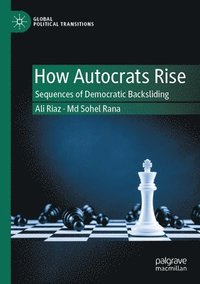 bokomslag How Autocrats Rise