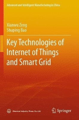 Key Technologies of Internet of Things and Smart Grid 1