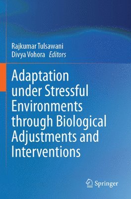 bokomslag Adaptation under Stressful Environments through Biological Adjustments and Interventions