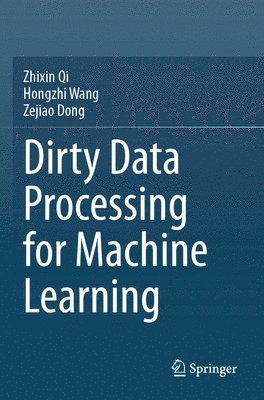 bokomslag Dirty Data Processing for Machine Learning