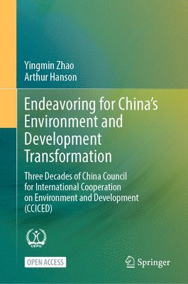 Endeavoring for Chinas Environment and Development Transformation 1