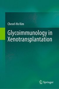 bokomslag Glycoimmunology in Xenotransplantation