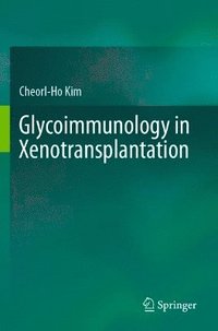 bokomslag Glycoimmunology in Xenotransplantation