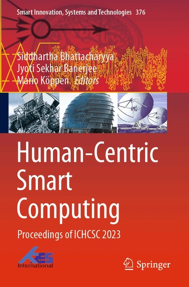 Siddhartha Bhattacharyya, Jyoti Sekhar Banerjee, Mario Köppen - Human-Centric Smart Computing, Häftad