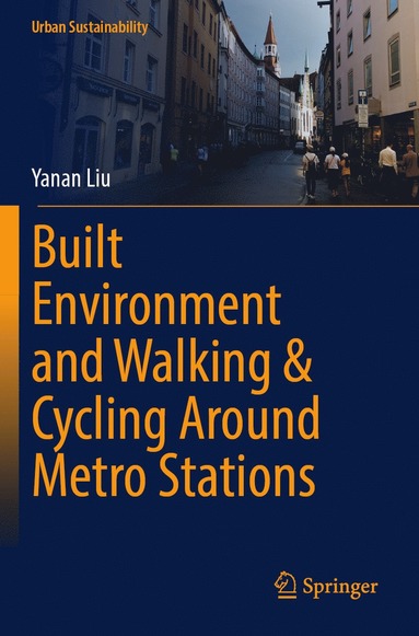 bokomslag Built Environment and Walking & Cycling Around Metro Stations