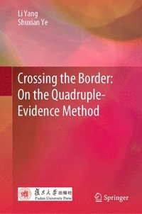 bokomslag Crossing the Border: On the Quadruple-Evidence Method