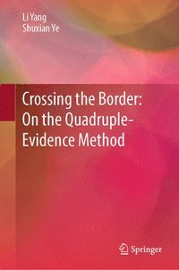 bokomslag Crossing the Border: On the Quadruple-Evidence Method