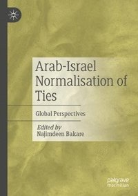 bokomslag Arab-Israel Normalisation of Ties