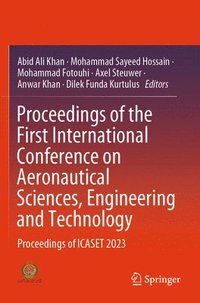 bokomslag Proceedings of the First International Conference on Aeronautical Sciences, Engineering and Technology