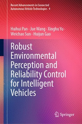 bokomslag Robust Environmental Perception and Reliability Control for Intelligent Vehicles