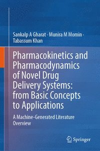 bokomslag Pharmacokinetics and Pharmacodynamics of Novel Drug Delivery Systems: From Basic Concepts to Applications