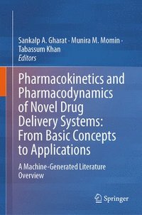 bokomslag Pharmacokinetics and Pharmacodynamics of Novel Drug Delivery Systems: from Basic Concepts to Applications