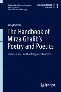 bokomslag The Handbook of Mirza Ghalib's Poetry and Poetics
