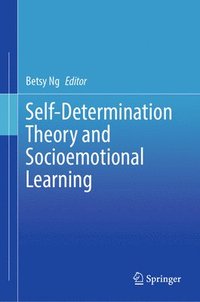 bokomslag Self-Determination Theory and Socioemotional Learning