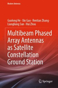 bokomslag Multibeam Phased Array Antennas as Satellite Constellation Ground Station