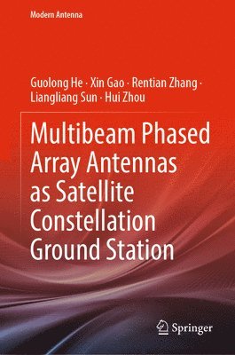 Multibeam Phased Array Antennas as Satellite Constellation Ground Station 1