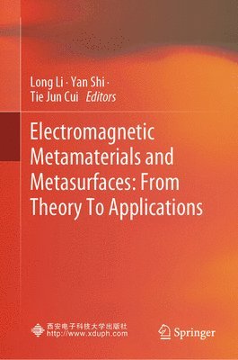 bokomslag Electromagnetic Metamaterials and Metasurfaces: From Theory To Applications