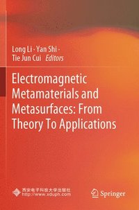 bokomslag Electromagnetic Metamaterials and Metasurfaces: From Theory To Applications