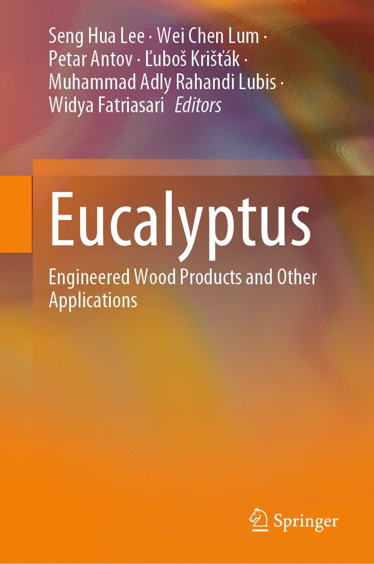 Seng Hua Lee, Wei Chen Lum, Petar Antov, Ľuboš Krišťák, Muhammad Adly Rahandi Lubis, Widya Fatriasari, Lubos Kristak, ¿Ubo¿ Kri¿¿ák - Eucalyptus, Inbunden