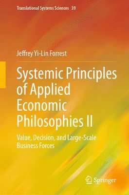 bokomslag Systemic Principles of Applied Economic Philosophies II