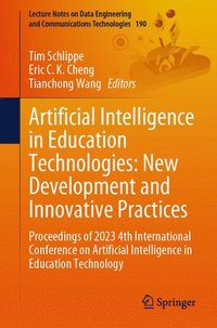 bokomslag Artificial Intelligence in Education Technologies: New Development and Innovative Practices