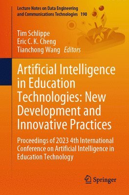 Artificial Intelligence in Education Technologies: New Development and Innovative Practices 1