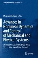 bokomslag Advances in Nonlinear Dynamics and Control of Mechanical and Physical Systems