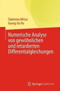 bokomslag Numerische Analyse von gewhnlichen und retardierten Differentialgleichungen