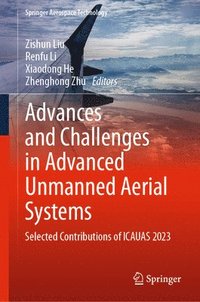 bokomslag Advances and Challenges in Advanced Unmanned Aerial Systems