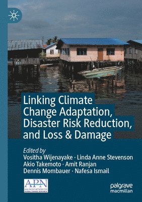 bokomslag Linking Climate Change Adaptation, Disaster Risk Reduction, and Loss & Damage