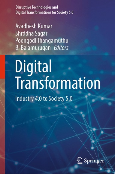 Avadhesh Kumar, Shrddha Sagar, Poongodi Thangamuthu, B. Balamurugan - Digital Transformation, Inbunden