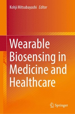 bokomslag Wearable Biosensing in Medicine and Healthcare