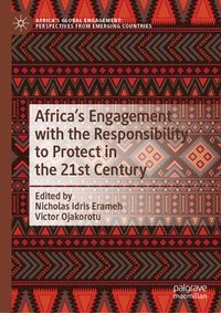 bokomslag Africa's Engagement with the Responsibility to Protect in the 21st Century