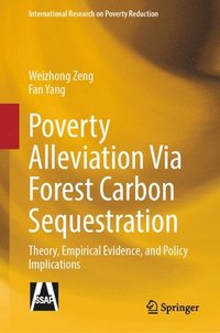 bokomslag Poverty Alleviation Via Forest Carbon Sequestration
