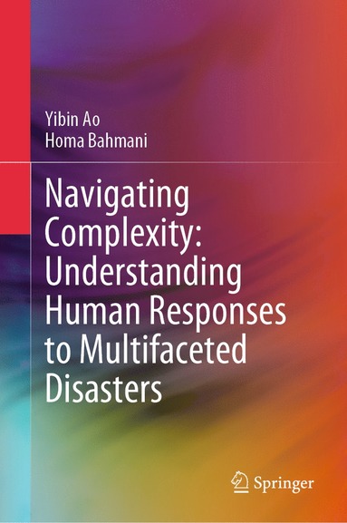 bokomslag Navigating Complexity: Understanding Human Responses to Multifaceted Disasters