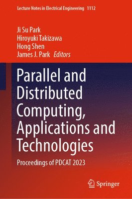 bokomslag Parallel and Distributed Computing, Applications and Technologies