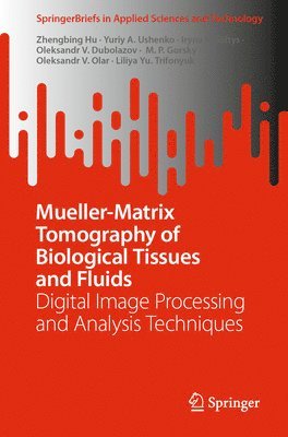 Mueller-Matrix Tomography of Biological Tissues and Fluids 1