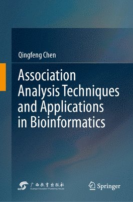 Association Analysis Techniques and Applications in Bioinformatics 1