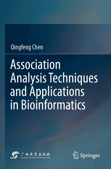 Qingfeng Chen - Association Analysis Techniques and Applications in Bioinformatics, Häftad