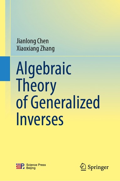 bokomslag Algebraic Theory of Generalized Inverses