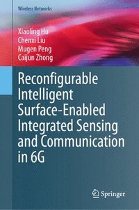 bokomslag Reconfigurable Intelligent Surface-Enabled Integrated Sensing and Communication in 6G